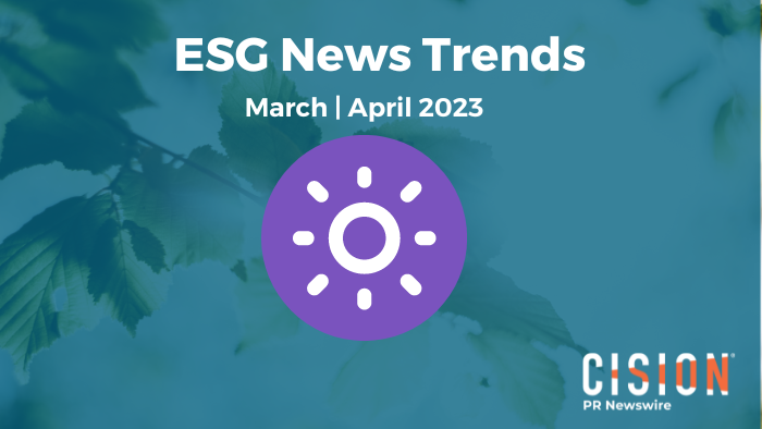 ESG新闻趋势，2023年3 - 4月