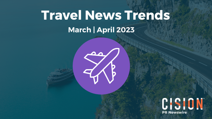 2023年3 - 4月旅游新闻趋势